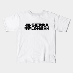 #Sierra Leonean Kids T-Shirt